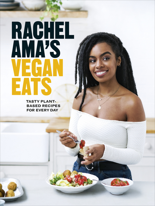 Title details for Rachel Ama's Vegan Eats by Rachel Ama - Wait list